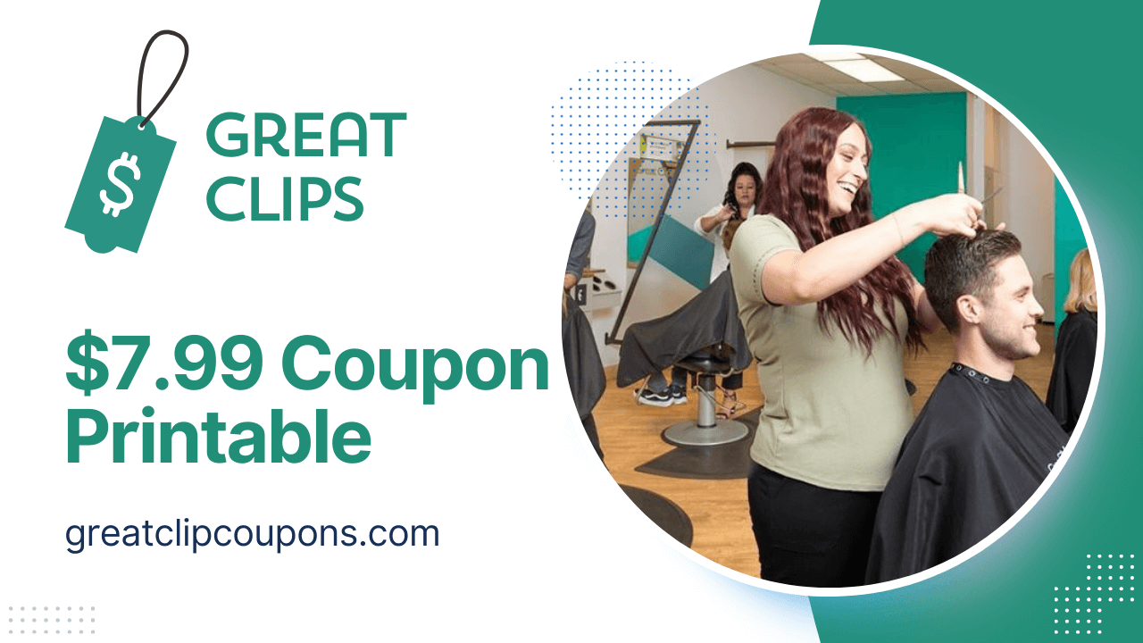 $7.99 Great Clips Coupon Printable free – February 2025