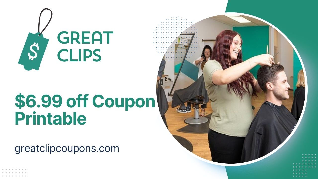 Great Clips Coupon $6.99 Printable