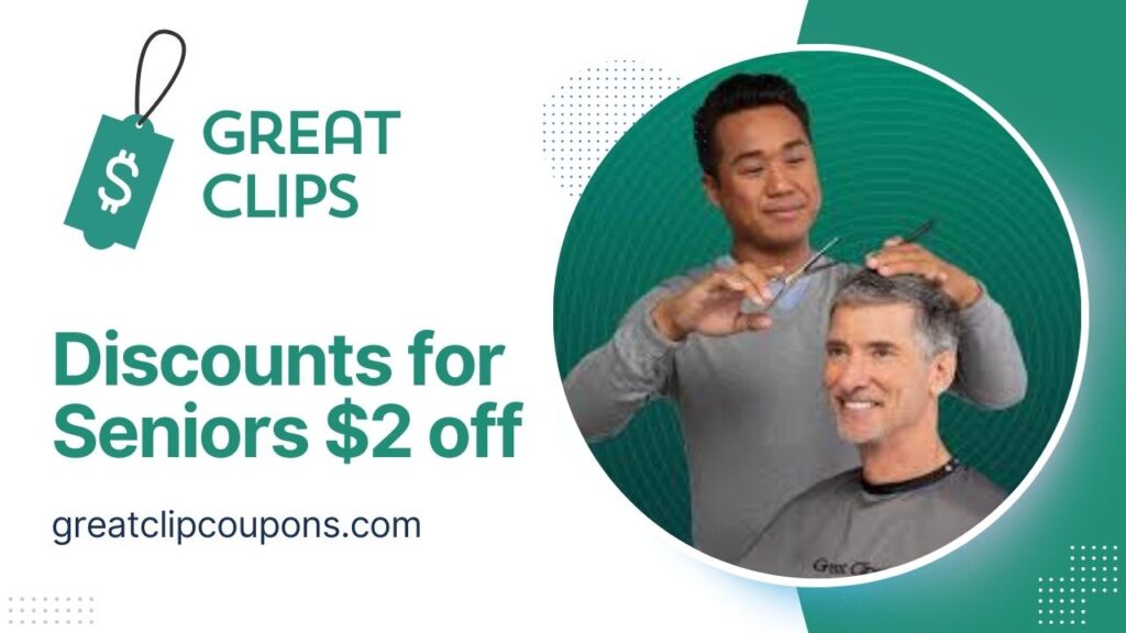 Great Clips Discounts for Seniors $2 OFF